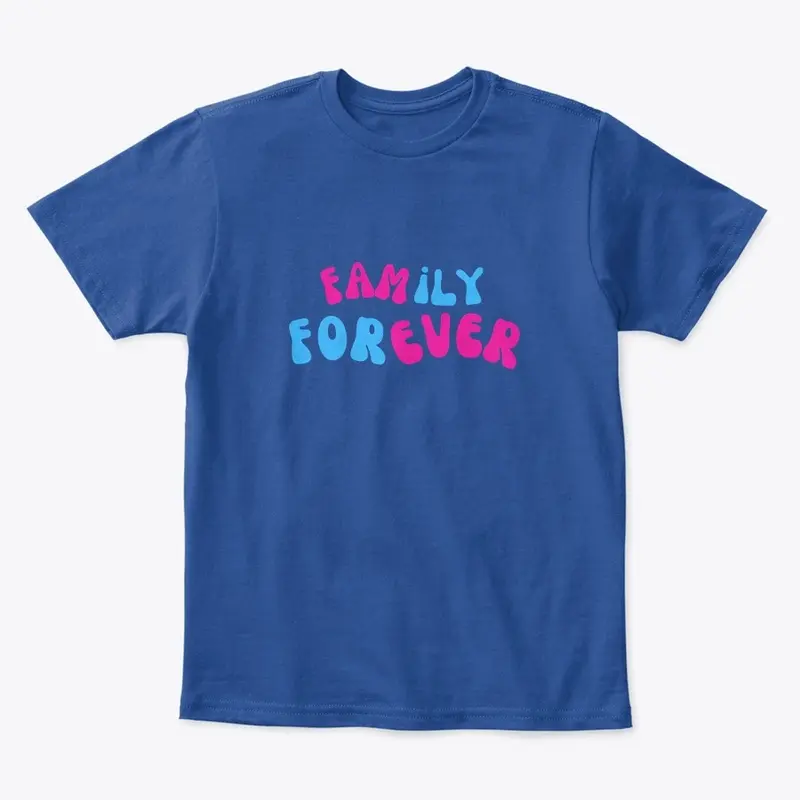 FAMILY FOREVER KIDS T-SHIRT